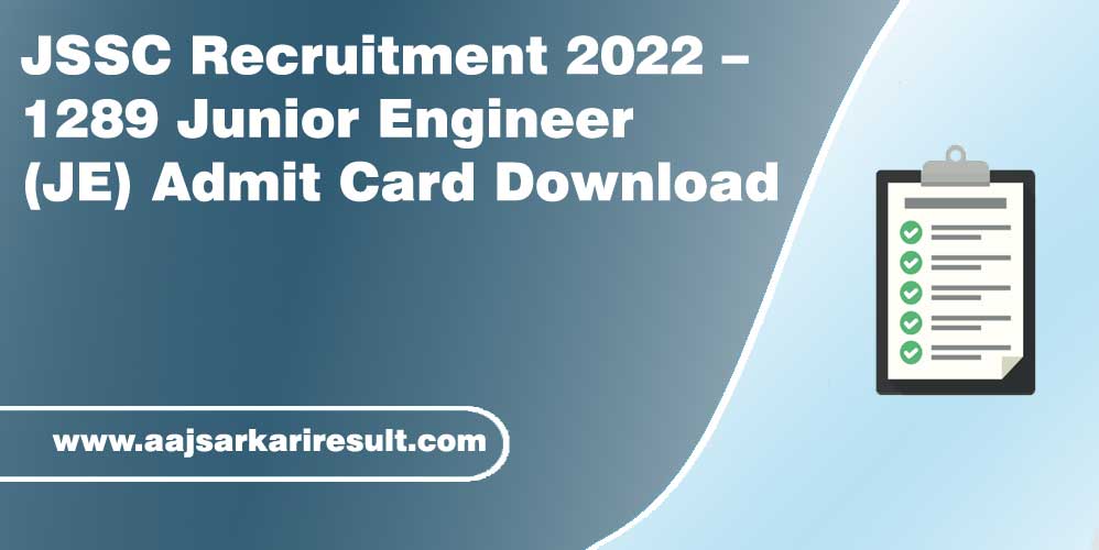 jssc-recruitment-2022–1289-junior-engineer-je-admit-card-download